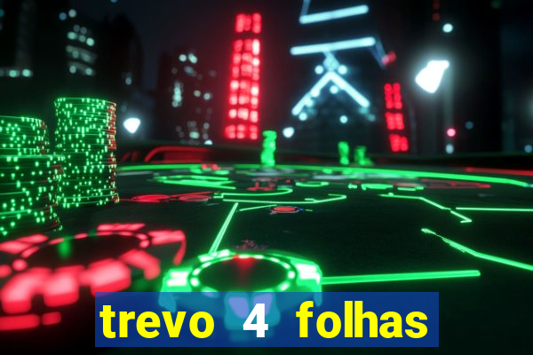 trevo 4 folhas significado espiritual